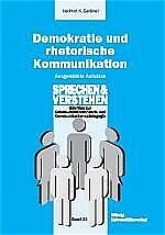 Fester Einband Demokratie und rhetorische Kommunikation von Hellmut K Geissner