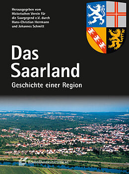 Fester Einband Das Saarland. Geschichte einer Region von 