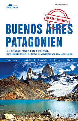 Kartonierter Einband Buenos Aires und Patagonien von Ariane Martin