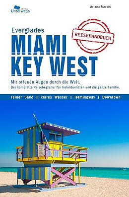 Kartonierter Einband Miami &amp; Key West &amp; Everglades von Manfred Klemann, Silke Mäder