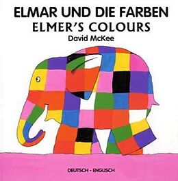 Pappband Elmar und die Farben, Deutsch-Englisch. Elmer's Colours von David McKee