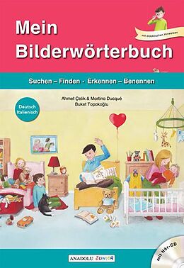 Fester Einband Mein Bilderwörterbuch, Deutsch - Italienisch, m. Audio-CD von Ahmet Çelik, Martina Ducqué
