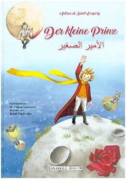 Fester Einband Der kleine Prinz, deutsch-arabisch von Antoine de Saint-Exupéry