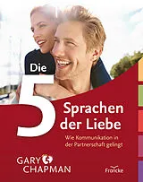 Kartonierter Einband Die 5 Sprachen der Liebe von Gary Chapman