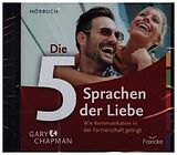 Audio CD (CD/SACD) Die fünf Sprachen der Liebe von Gary Chapman