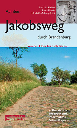 Paperback Auf dem Jakobsweg durch Brandenburg von Lina L Kolbitz, Laura Murzik