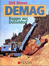 Fester Einband Demag, Bagger aus Düsseldorf von Dirk Bömer