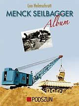 Fester Einband Menck Seilbagger Album von Leo Helmschrott