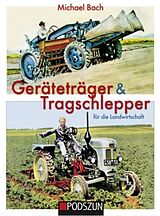 Fester Einband Geräteträger & Tragschlepper für die Landwirtschaft von Michael Bach