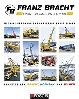 Fester Einband Franz Bracht Kranvermietung von Michael Bergmann, Christoph Ernst