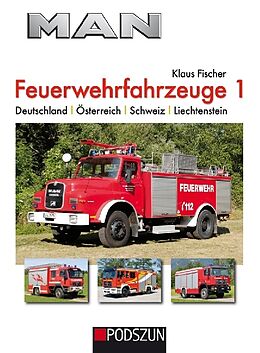 Fester Einband MAN Feuerwehrfahrzeuge, Band 1 von Klaus Fischer