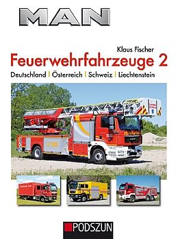 Fester Einband MAN Feuerwehrfahrzeuge, Band 2 von Klaus Fischer