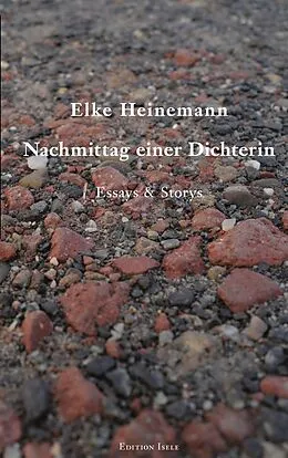 E-Book (epub) Nachmittag einer Dichterin von Elke Heinemann