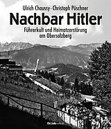 Kartonierter Einband Nachbar Hitler von Ulrich Chaussy, Christoph Püschner