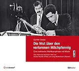 Audio CD (CD/SACD) Die Wut über den verlorenen Milchpfennig von Günter Grass
