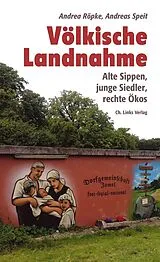 Kartonierter Einband Völkische Landnahme von Andrea Röpke, Andreas Speit