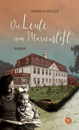 E-Book (epub) Die Leute vom Marienstift von Andreas Müller