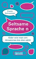 E-Book (epub) Seltsame Sprache(n) von Frank Schweizer