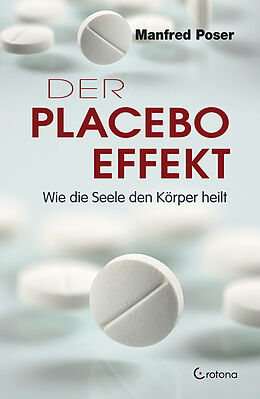 Fester Einband Der Placebo-Effekt von Manfred Poser