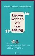 E-Book (epub) Lieben können wir nur analog von Peter Michel, Viktoriya Chmilenko
