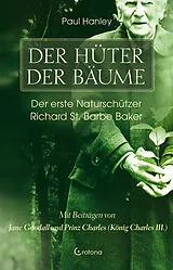 Kartonierter Einband Der Hüter der Bäume von Peter Hanley