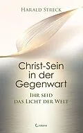 E-Book (epub) Christ-Sein in der Gegenwart von Harald Streck