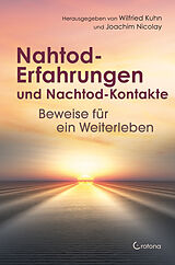Buch Nahtod-Erfahrungen und Nachtod-Kontakte  Beweise für ein Weiterleben von Wilfried Kuhn, Joachim Nicolay