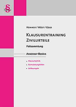 Kartonierter Einband (Kt) Assessor Basics Klausurentraining Zivilurteile von Karl-Edmund Hemmer, Achim Wüst, Ingo Gold