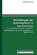 Kartonierter Einband Rechtsfragen der Aufsichtpflicht in Sportvereinen von Andreas Weinzierl