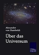Kartonierter Einband Über das Universum von Alexander von Humboldt