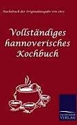 Fester Einband Vollständiges hannoverisches Kochbuch von Anonym Anonymus