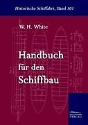 Fester Einband Handbuch für den Schiffbau von W. H. White