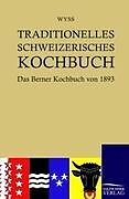 Kartonierter Einband Traditionelles Schweizerisches Kochbuch von Hedwig Wyss