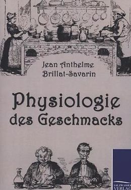 Kartonierter Einband Physiologie des Geschmacks von Jean Anthelme Brillat-Savarin