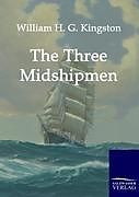 Kartonierter Einband The Three Midshipmen von William H. G. Kingston