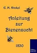 Kartonierter Einband Anleitung zur Bienenzucht von G. M. Dinkel
