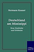 Kartonierter Einband Deutschland am Mississippi von Hermann Knauer