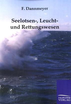 Seelotsen-, Leucht- und Rettungswesen