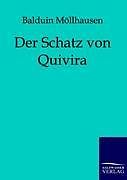 Kartonierter Einband Der Schatz von Quiriva von Balduin Möllhausen