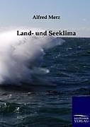 Kartonierter Einband Land- und Seeklima von Alfred Merz