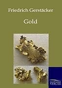 Kartonierter Einband Gold von Friedrich Gerstäcker