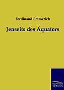 Kartonierter Einband Jenseits des Äquators von Ferdinand Emmerich