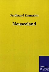 Kartonierter Einband Neuseeland von Ferdinand Emmerich