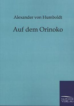 Kartonierter Einband Auf dem Orinoko von Alexander Von Humboldt