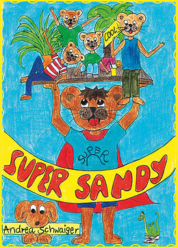 Kartonierter Einband Super Sandy von Andrea Schwaiger