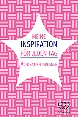Kartonierter Einband (Kt) Meine Inspiration für jeden Tag von 