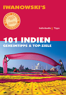 Kartonierter Einband 101 Indien - Reiseführer von Iwanowski von Edda Neumann-Adrian, Michael Neumann-Adrian, Gabriel Neumann