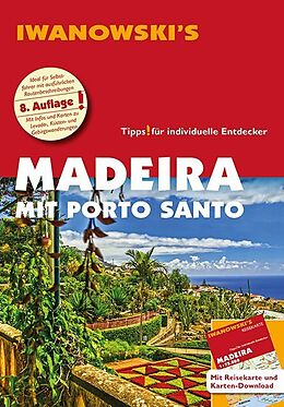 Kartonierter Einband Madeira mit Porto Santo - Reiseführer von Iwanowski von Leonie Senne, Volker Alsen