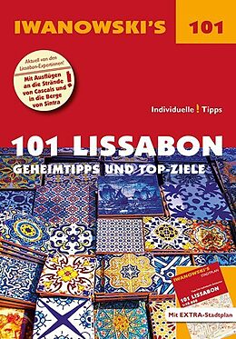 Kartonierter Einband 101 Lissabon - Reiseführer von Iwanowski von Barbara Claesges, Claudia Rutschmann