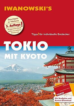 Kartonierter Einband Tokio mit Kyoto - Reiseführer von Iwanowski von Katharina Sommer